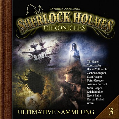 Hörbüch “Sherlock Holmes Chronicles, Ultimative Sammlung Volume 3 (ungekürzt) – K. P. Walter”