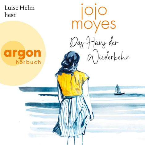Hörbüch “Das Haus der Wiederkehr (Autorisierte Lesefassung) – Jojo Moyes”