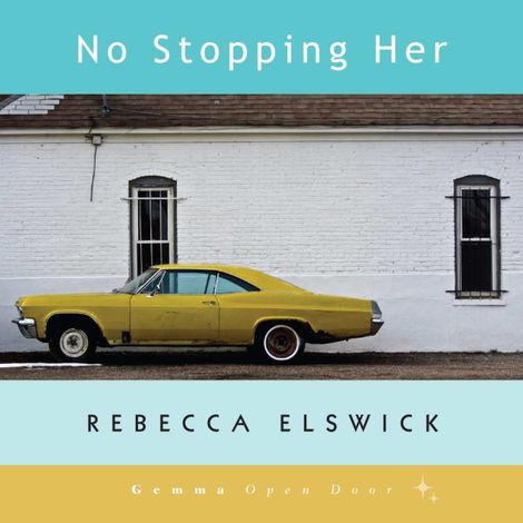 Hörbüch “No Stopping Her (Unabridged) – Rebecca Elswick”