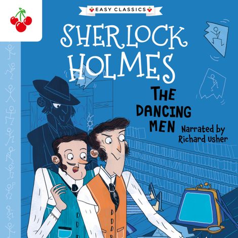 Hörbüch “The Dancing Men - The Sherlock Holmes Children's Collection: Creatures, Codes and Curious Cases (Easy Classics), Season 3 (unabridged) – Stephanie Baudet, Sir Arthur Conan Doyle”