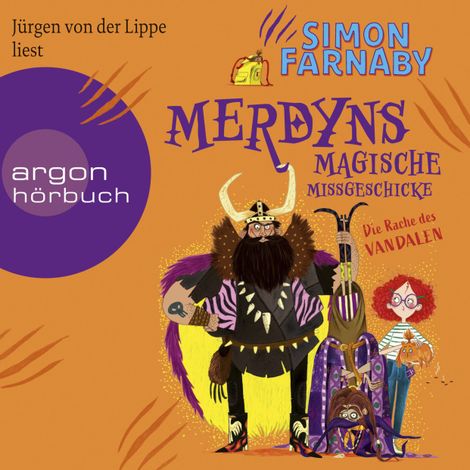 Hörbüch “Merdyns magische Missgeschicke - Die Rache des Vandalen - Merdyn, Band 2 (Ungekürzte Lesung) – Simon Farnaby”
