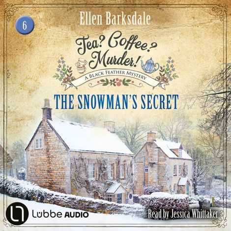 Hörbüch “The Snowman's Secret - Tea? Coffee? Murder!, Episode 6 (Unabridged) – Ellen Barksdale”