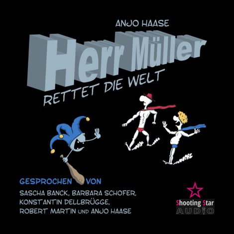 Hörbüch “Herr Müller rettet die Welt – Anjo Haase”