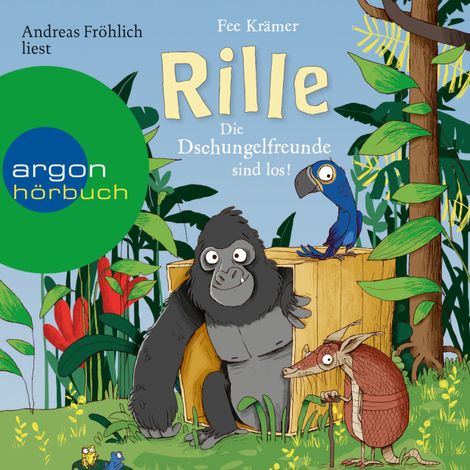 Hörbüch “Rille - Die Dschungelfreunde sind los! - Rille, Band 1 (Ungekürzte Lesung) – Fee Krämer”