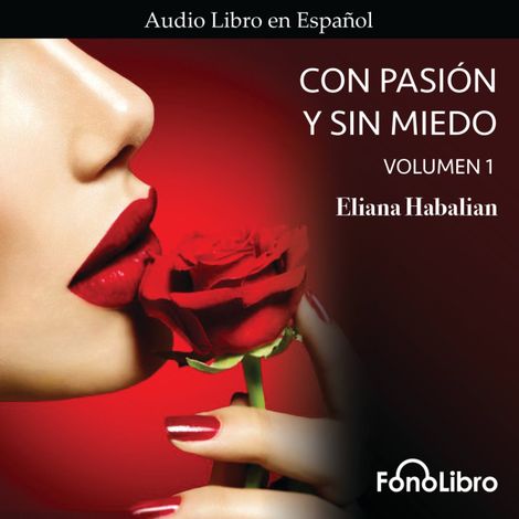 Hörbüch “Con Pasion y sin Miedo, Vol. 1 (abreviado) – Eliana Habalian”