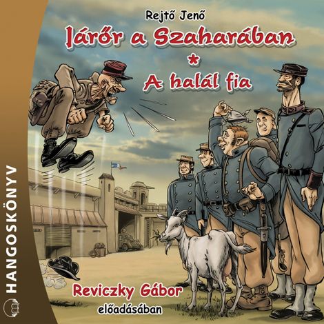 Hörbüch “Járőr a Szaharában / A halál fia – Jenő Rejtő”