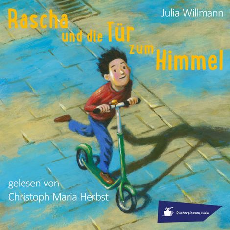 Hörbüch “Rascha und die Tür zum Himmel (Ungekürzt) – Julia Willmann”
