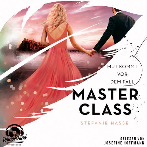Hörbüch “Mut kommt vor dem Fall - Master Class, Band 2 (Ungekürzt) – Stefanie Hasse”