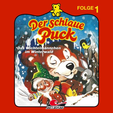 Hörbüch “Der schlaue Puck, Folge 1: Das Wichtelmännchen im Winterwald – Erika Burk”