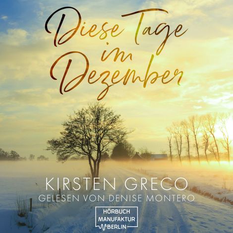 Hörbüch “Diese Tage im Dezember (ungekürzt) – Kirsten Greco”