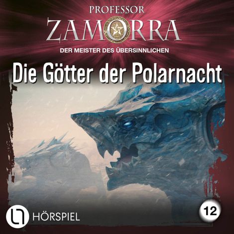 Hörbüch “Professor Zamorra, Folge 12: Die Götter der Polarnacht – Simon Borner”