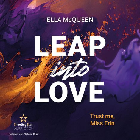 Hörbüch “Trust me, Miss Erin - Leap into Love, Band 3 (ungekürzt) – Ella McQueen”