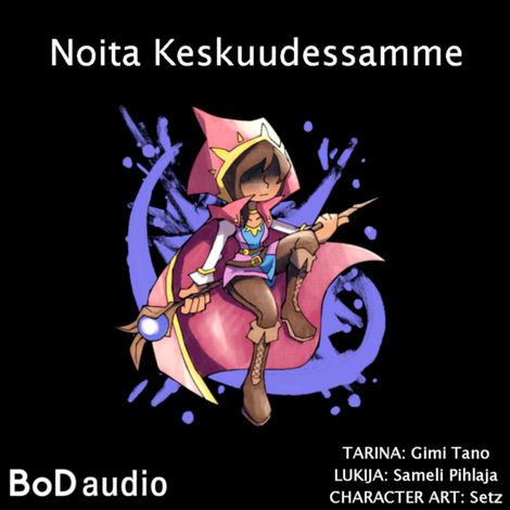 Hörbüch “Noita Keskuudessamme (Lyhentämätön) – Gimi Tano”