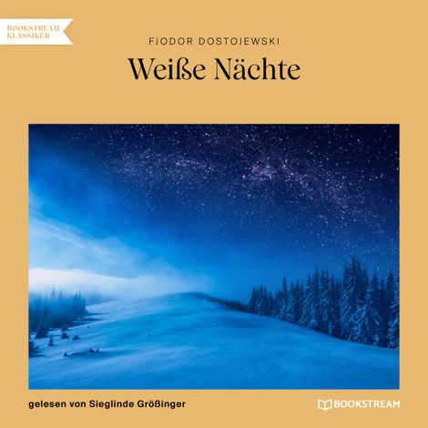 Hörbüch “Weiße Nächte (Ungekürzt) – Fjodor Dostojewski”