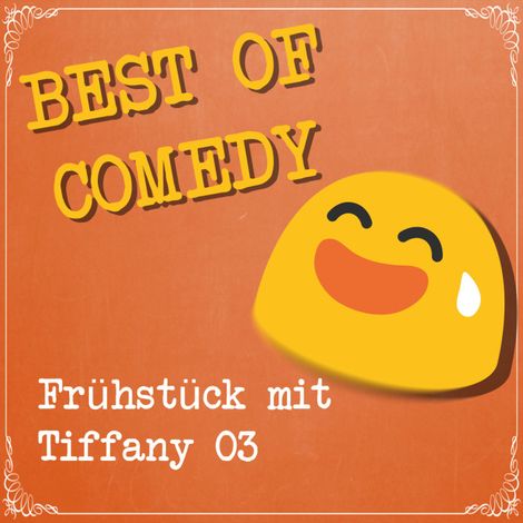 Hörbüch “Frühstück mit Tiffany, Folge 3 – Diverse Autoren”