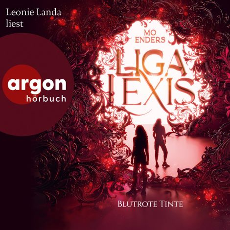 Hörbüch “Liga Lexis - Blutrote Tinte - Bookford Manor Trilogie, Band 2 (Ungekürzte Lesung) – Mo Enders”