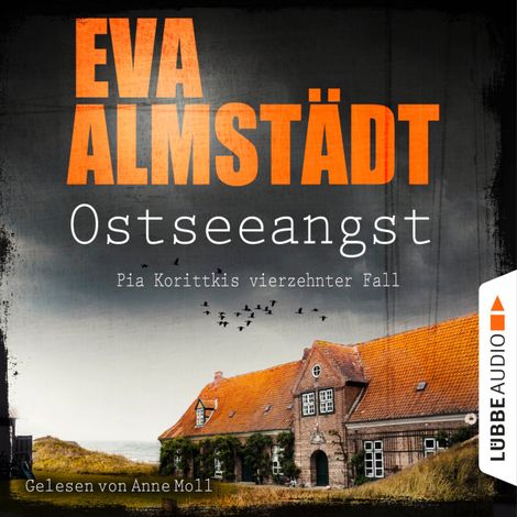 Hörbüch “Ostseeangst - Pia Korittkis vierzehnter Fall - Kommissarin Pia Korittki 14 (Gekürzt) – Eva Almstädt”