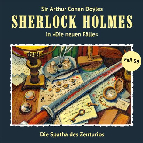 Hörbüch “Sherlock Holmes, Die neuen Fälle, Fall 59: Die Spatha des Zenturios (ungekürzt) – Andreas Masuth”