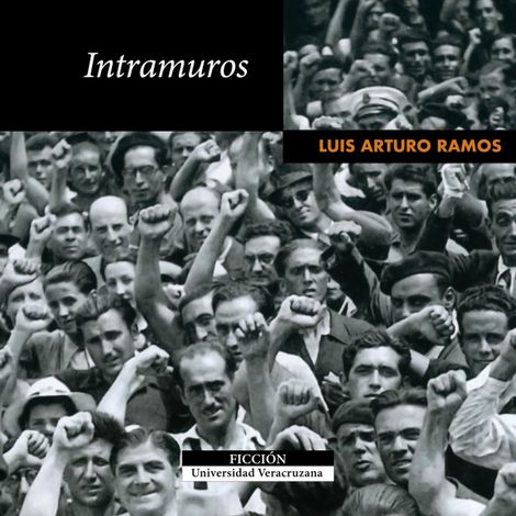 Hörbüch “Intramuros (Completo) – Luis Arturo Ramos”