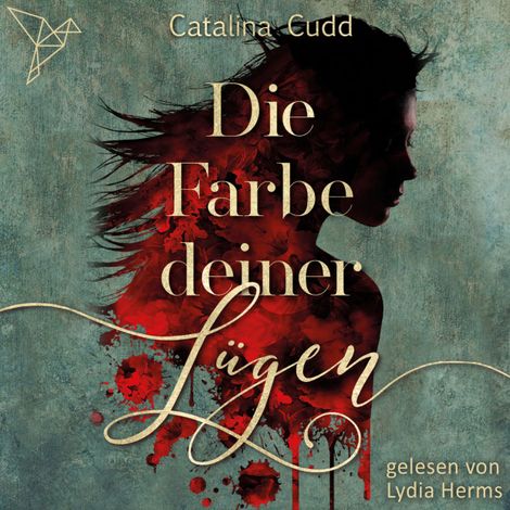 Hörbüch “Die Farbe deiner Lügen (ungekürzt) – Catalina Cudd”