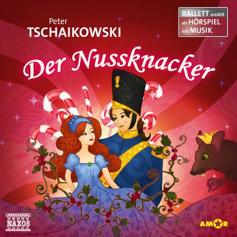 Hörbüch “Der Nussknacker - Ballett erzählt als Hörspiel mit Musik – Peter Tschaikowski”