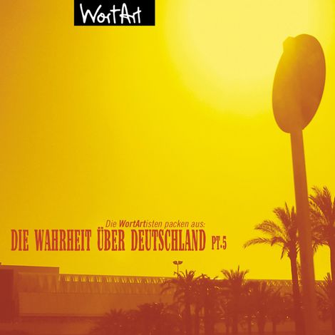 Hörbüch “Die Wahrheit über Deutschland, Pt. 5 – Diverse Autoren”