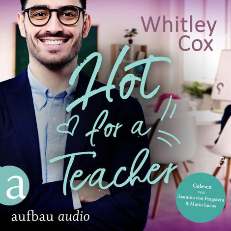 Hörbüch “Hot for a Teacher - Single Moms of Seattle, Band 1 (Ungekürzt) – Whitley Cox”