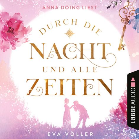 Hörbüch “Durch die Nacht und alle Zeiten (Ungekürzt) – Eva Völler”