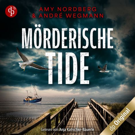 Hörbüch “Mörderische Tide - Nordseekrimi (Ungekürzt) – André Wegmann, Amy Nordberg”
