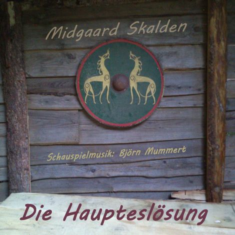 Hörbüch “Die Haupteslösung – Midgaard Skalden”