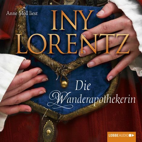 Hörbüch “Die Wanderapothekerin (Ungekürzt) – Iny Lorentz”