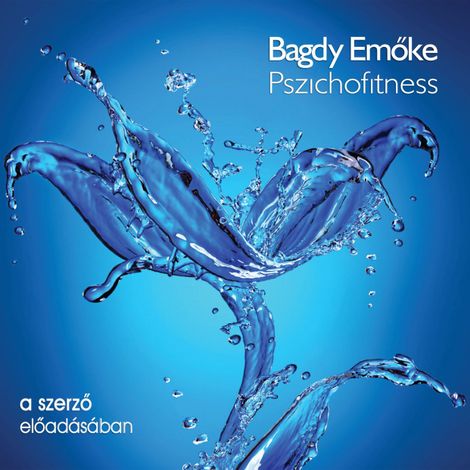 Hörbüch “Pszichofitness (teljes) – Bagdy Emőke”