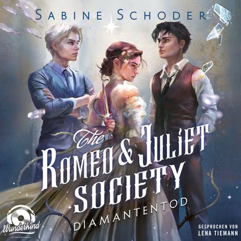 Hörbüch “Diamantentod - The Romeo & Juliet Society, Band 3 (Ungekürzt) – Sabine Schoder”