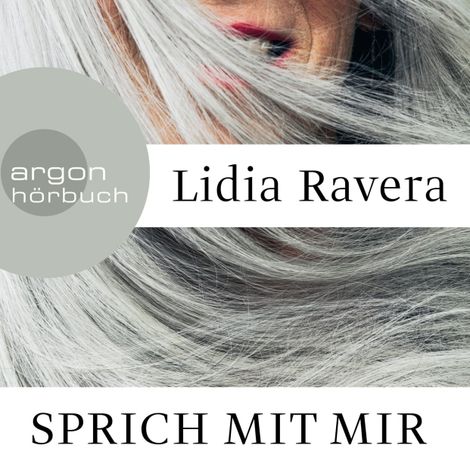 Hörbüch “Sprich mit mir (Ungekürzte Lesung) – Lidia Ravera”