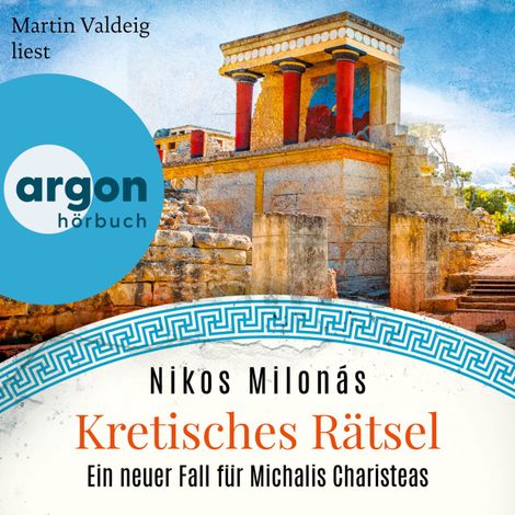 Hörbüch “Kretisches Rätsel - Ein neuer Fall für Michalis Charisteas - Michalis Charisteas Serie, Band 6 (Ungekürzte Lesung) – Nikos Milonás”
