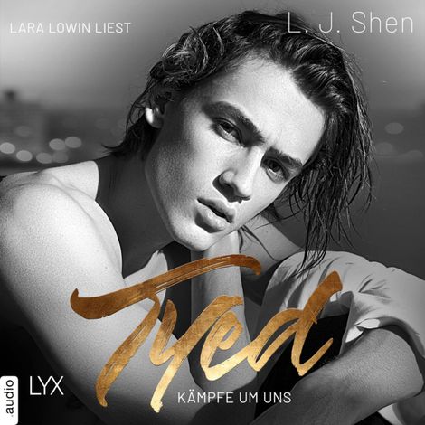Hörbüch “Tyed - Kämpfe um uns (Ungekürzt) – L. J. Shen”