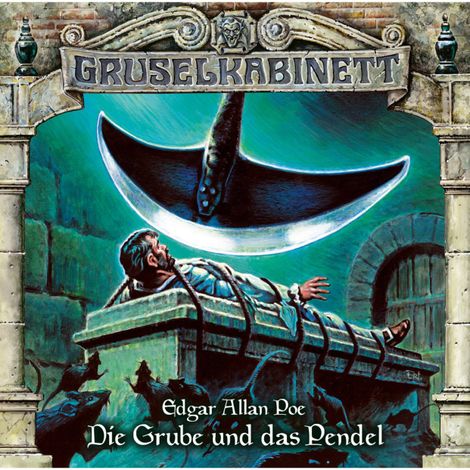 Hörbüch “Gruselkabinett, Folge 111: Die Grube und das Pendel – Edgar Allan Poe”