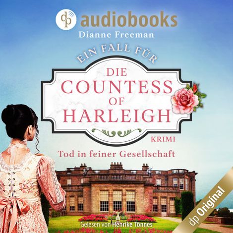 Hörbüch “Tod in feiner Gesellschaft - Ein Fall für die Countess of Harleigh-Reihe, Band 1 (Ungekürzt) – Dianne Freeman”