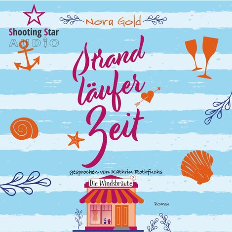 Hörbüch “Strandläuferzeit - Die Windsbräute, Band 2 (ungekürzt) – Nora Gold”