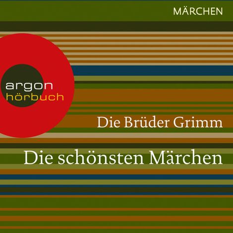 Hörbüch “Die schönsten Märchen (Ungekürzte Lesung) – Brüder Grimm”