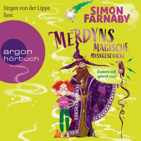 Hörbüch “Merdyns magische Missgeschicke - Zaubern will gelernt sein! - Merdyn, Band 1 (Ungekürzt) – Simon Farnaby”