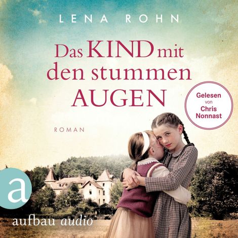 Hörbüch “Das Kind mit den stummen Augen (Ungekürzt) – Lena Rohn”
