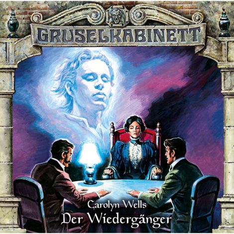 Hörbüch “Gruselkabinett, Folge 130: Der Wiedergänger – Carolyn Wells”
