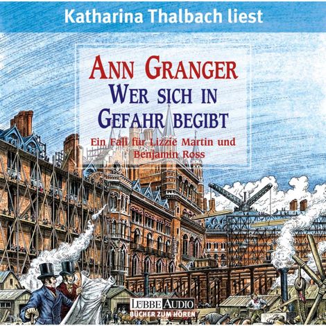 Hörbüch “Wer sich in Gefahr begibt - Ein Fall für Lizzie Martin & Benjamin Ross, Teil 1 (Gekürzt) – Ann Granger”