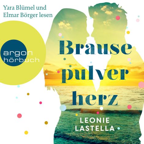 Hörbüch “Brausepulverherz (Ungekürzte Lesung) – Leonie Lastella”