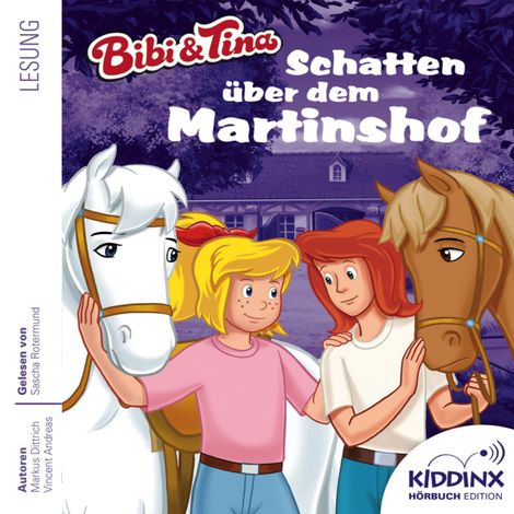 Hörbüch “Schatten über dem Martinshof - Bibi & Tina - Hörbuch, Folge 1 (Ungekürzt) – Markus Dittrich, Vincent Andreas”