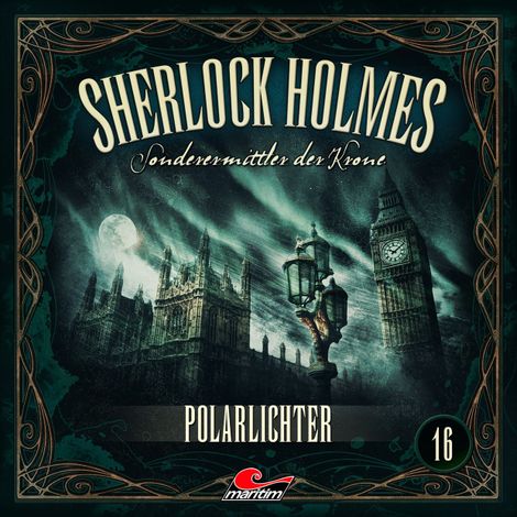 Hörbüch “Sherlock Holmes, Sonderermittler der Krone, Folge 16: Polarlichter (ungekürzt) – Silke Walter”