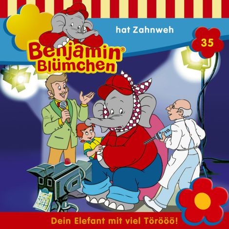 Hörbüch “Benjamin Blümchen, Folge 35: Benjamin hat Zahnweh – Elfie Donnelly”