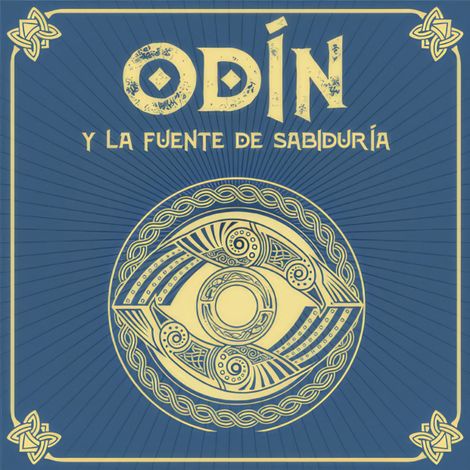 Hörbüch “ODÍN y la fuente de la sabiduría - Saga de Odín, Episodio 3 (Completo) – David Domínguez”