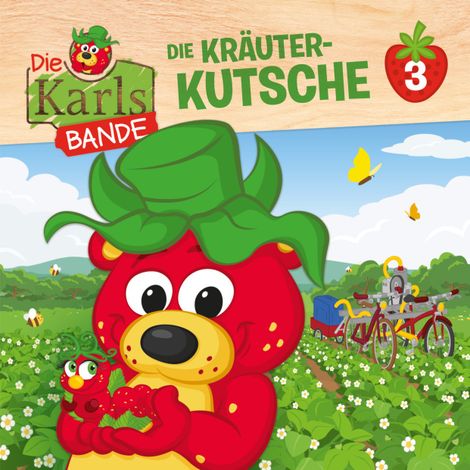 Hörbüch “Die Karls-Bande, Folge 3: Die Kräuter-Kutsche – Jenny Alten, Johannes Disselhoff”